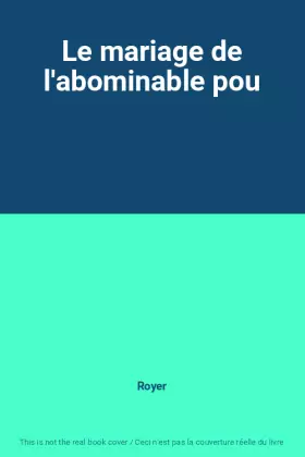 Couverture du produit · Le mariage de l'abominable pou