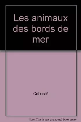 Couverture du produit · Les animaux des bords de mer