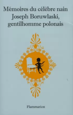 Couverture du produit · Mémoires du célèbre nain Joseph Boruwlaski, gentilhomme polonais