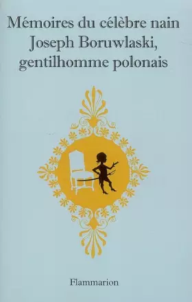 Couverture du produit · Mémoires du célèbre nain Joseph Boruwlaski, gentilhomme polonais