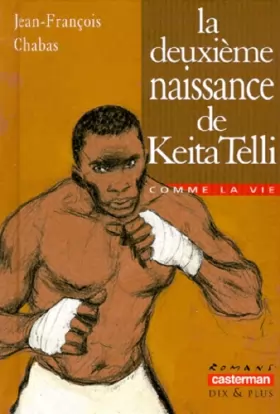 Couverture du produit · La deuxième naissance de Keita Telli