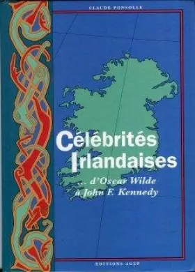 Couverture du produit · Célébrités irlandaises... d'Oscar Wilde à John F. Kennedy