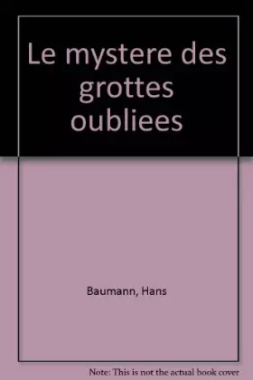 Couverture du produit · Le Mystère des grottes oubliées