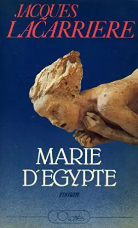 Couverture du produit · Marie d'Egypte / Lacarriere, Jacques / Réf: 31895