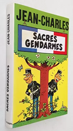 Couverture du produit · Sacrés gendarmes