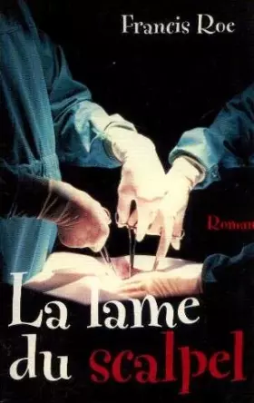 Couverture du produit · La lame du scalpel