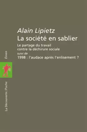 Couverture du produit · La société en sablier. Le partage du travail contre la déchirure sociale