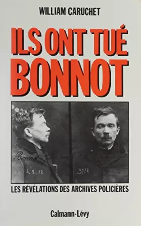 Couverture du produit · Ils ont tué Bonnot