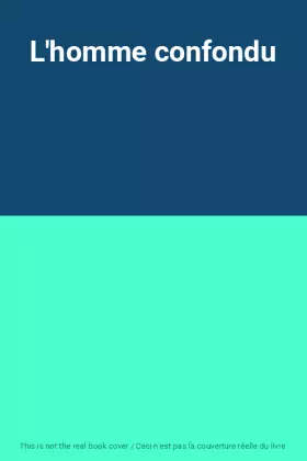 Couverture du produit · L'homme confondu