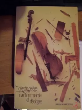 Couverture du produit · Invention musicale et ideologies