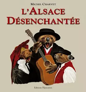 Couverture du produit · L'Alsace désenchantée