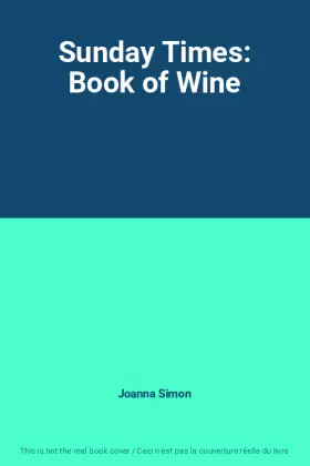Couverture du produit · Sunday Times: Book of Wine