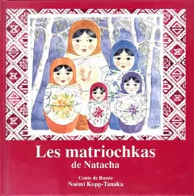 Couverture du produit · Les matriochkas de Natacha Conte de Russie
