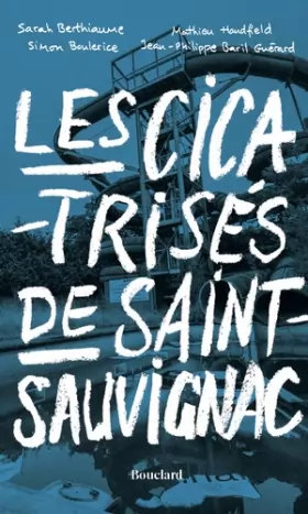 Couverture du produit · Les cicatrisés de Saint-Sauvignac: Histoires de glissades d'eau