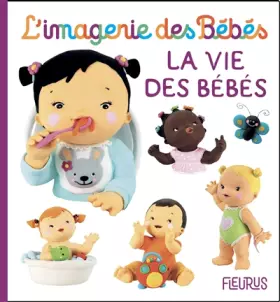 Couverture du produit · La vie des bébés