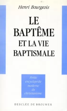 Couverture du produit · Le baptême et la vie baptismale