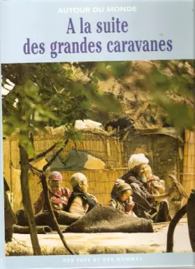 Couverture du produit · A la suite des grandes caravanes