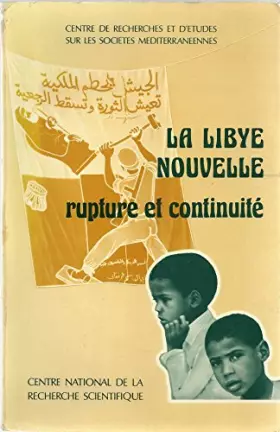 Couverture du produit · La Libye nouvelle Rupture et continuité CNRS 1975