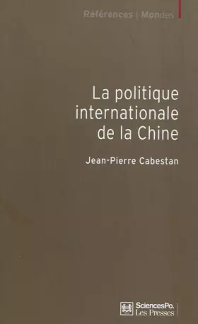Couverture du produit · La politique internationale de la Chine : Entre intégration et volonté de puissance
