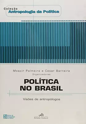 Couverture du produit · Politica No Brasil - Visões De Antropologo (Em Portuguese do Brasil)