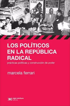 Couverture du produit · POLITICOS EN LA REPUBLICA RADICAL
