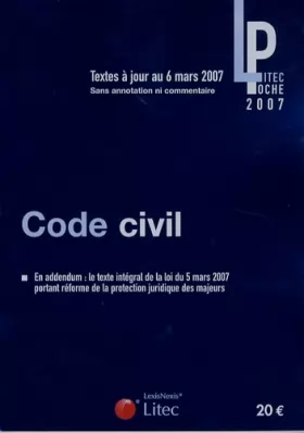 Couverture du produit · Code civil : Textes à jour au 6 mars 2007 (ancienne édition)
