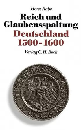 Couverture du produit · Neue Deutsche Geschichte IV. Reich und Glaubensspaltung. Deutschland 1500 - 1600.
