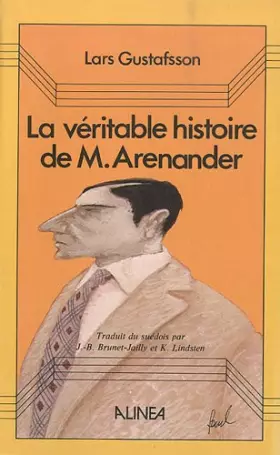 Couverture du produit · La véritable histoire de Monsieur Arenander