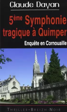 Couverture du produit · 5e symphonie tragique à Quimper