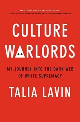 Couverture du produit · Culture Warlords: My Journey Into the Dark Web of White Supremacy