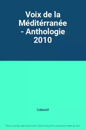 Couverture du produit · Voix de la Méditérranée - Anthologie 2010