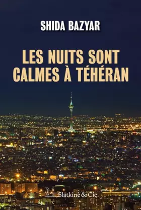 Couverture du produit · Les nuits sont calmes à Téhéran