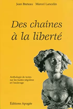 Couverture du produit · DES CHAINES A LA LIBERTE