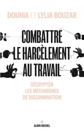 Couverture du produit · Combattre le harcèlement au travail: Décrypter les mécanismes de discrimination