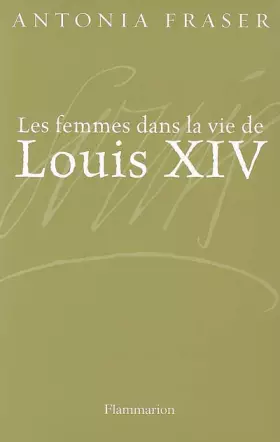 Couverture du produit · Les femmes dans la vie de Louis XIV