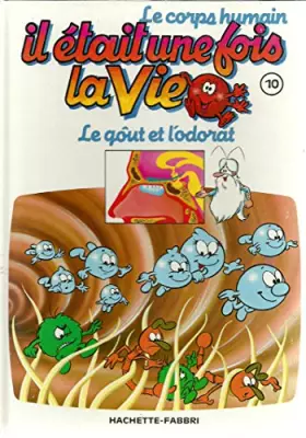 Couverture du produit · Le corps humain * Il était une fois la vie * N°10 *