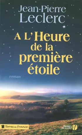 Couverture du produit · A l'heure de la première étoile