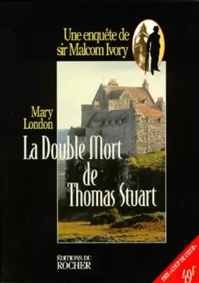 Couverture du produit · La double mort de Thomas Stuart : Une enquête de sir Malcolm Ivory