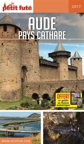 Couverture du produit · Guide Aude - Pays Cathare 2017-2018 Petit Futé