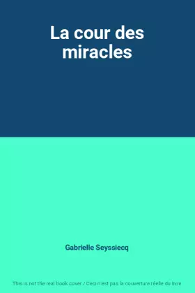 Couverture du produit · La cour des miracles