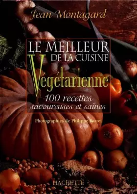 Couverture du produit · Le meilleur de la cuisine végétarienne