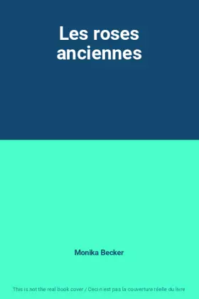 Couverture du produit · Les roses anciennes