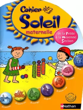 Couverture du produit · Cahier Soleil maternelle : De la petite à la moyenne section - 3-4 ans