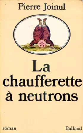 Couverture du produit · la chaufferette a neutrons