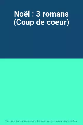 Couverture du produit · Noël : 3 romans (Coup de coeur)