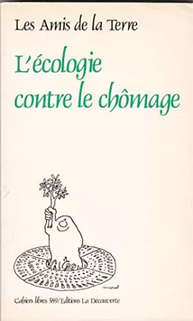 Couverture du produit · L'Ecologie contre le chômage (Cahiers libres) (French Edition)