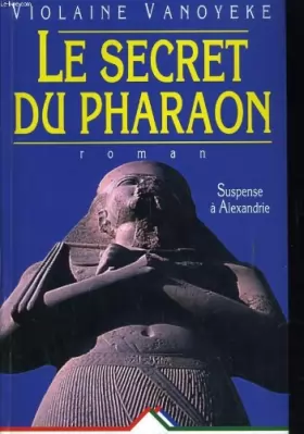 Couverture du produit · Le Secret du pharaon