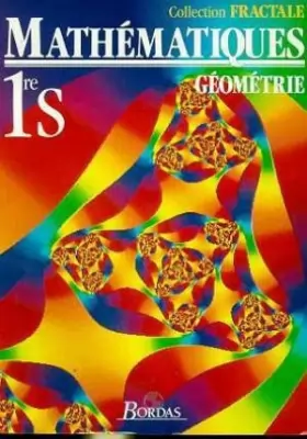 Couverture du produit · MATHS 1ERE S. Géométrie, Edition 1991