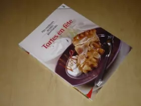 Couverture du produit · COLLECTION MES MEILLEURES RECETTES GOURMANDES VOL.8 / TARTES EN FÊTE