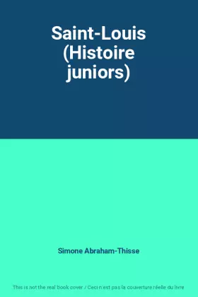 Couverture du produit · Saint-Louis (Histoire juniors)